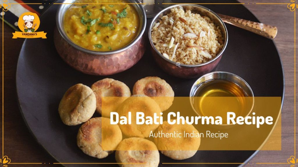 Dal Bati Churma Recipe