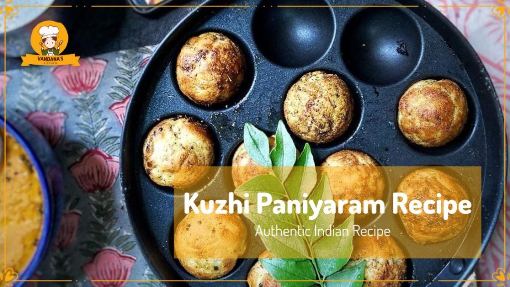 Kuzhi Paniyaram Recipe