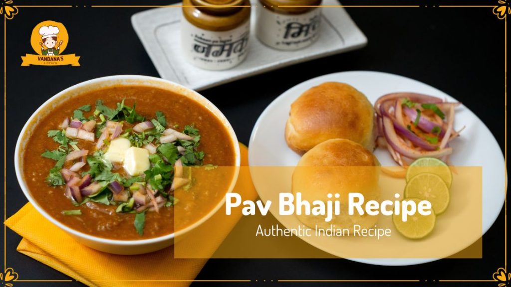 Pav Bhaji Recipe